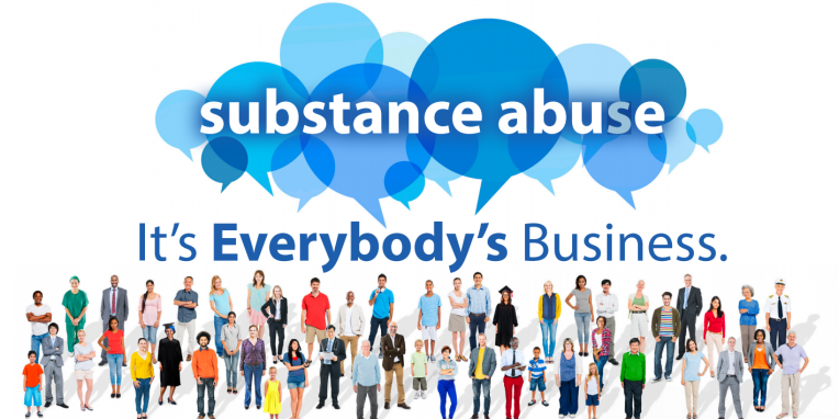 Substance Abuse: It's Everybody's Business